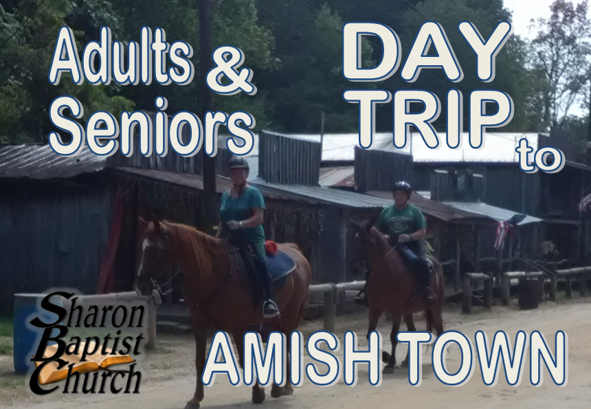 Day trip to Amish Town by Sharon Baptist Concord