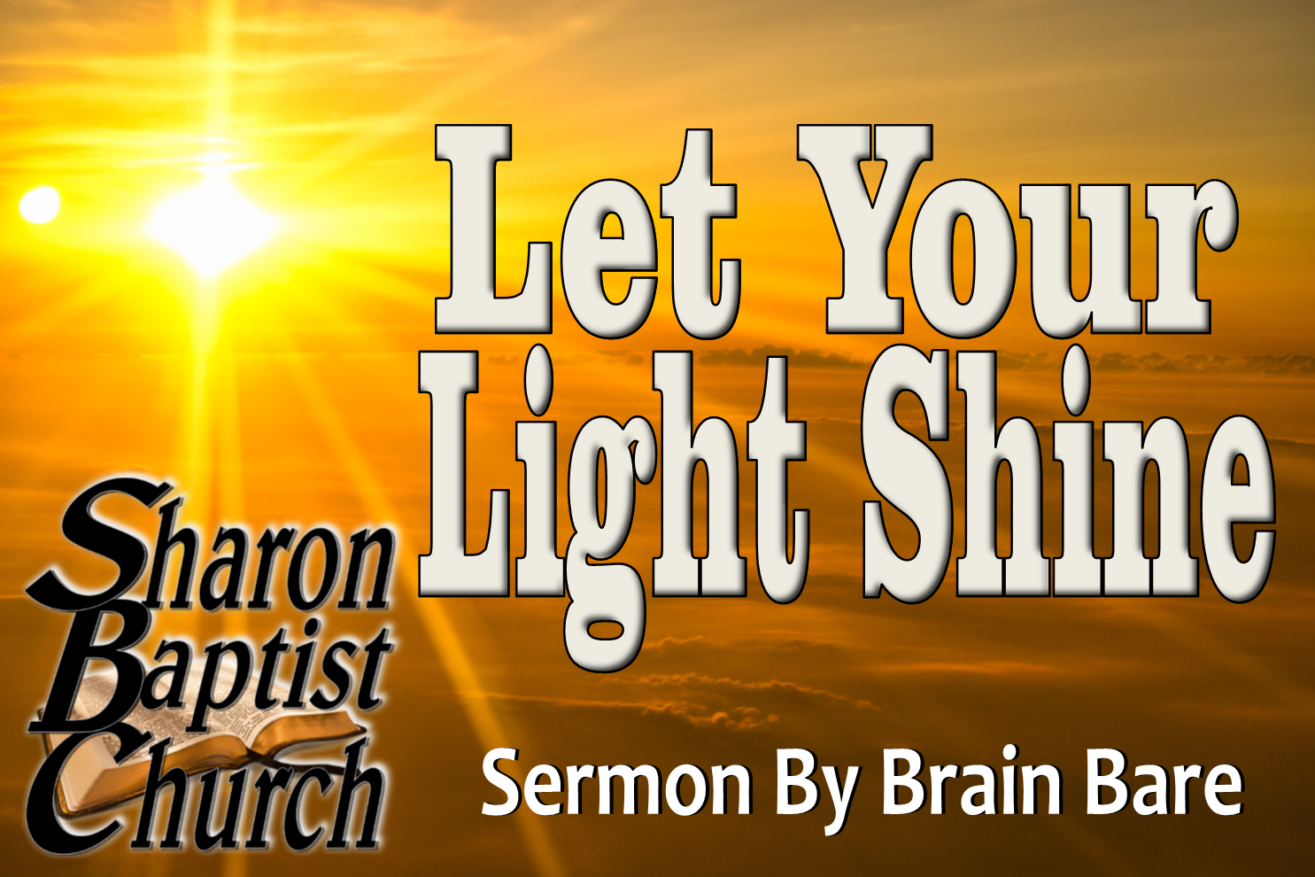 Let your Light Shine sermon 10-16-19 Brian Bare B
